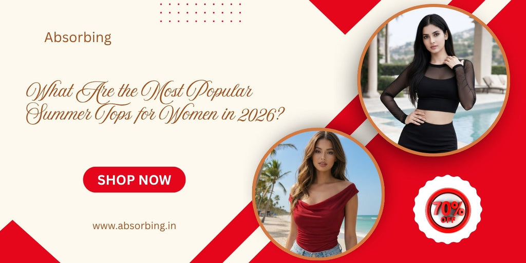 What Are the Most Popular Summer Tops for Women in 2026?